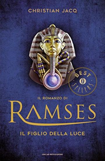 Il romanzo di Ramses - 1. Il Figlio della Luce